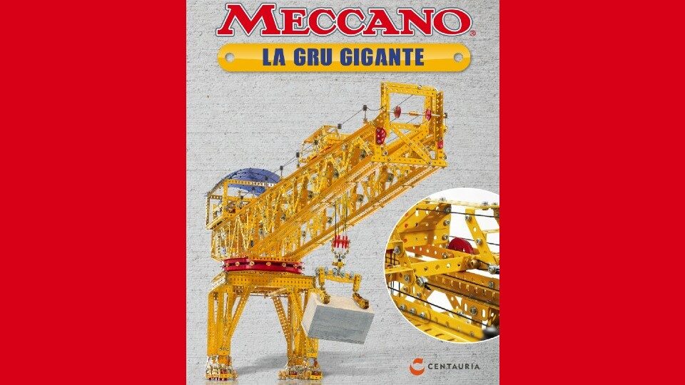 Meccano la gru gigante in edicola