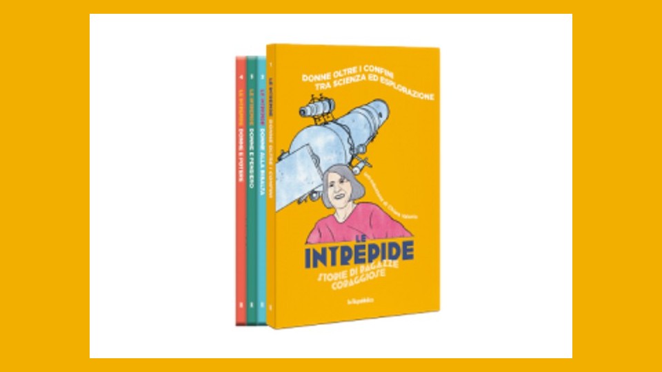 Le Intrepide - Storie di ragazze coraggiose